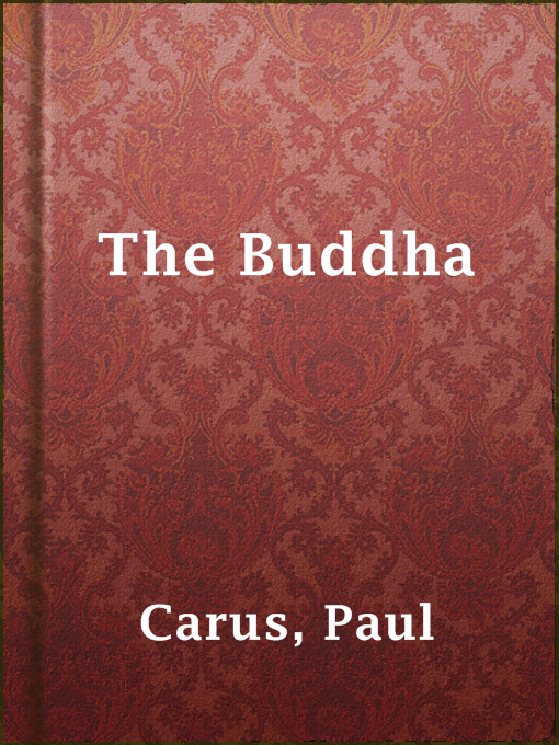Title details for The Buddha by Paul Carus - Available